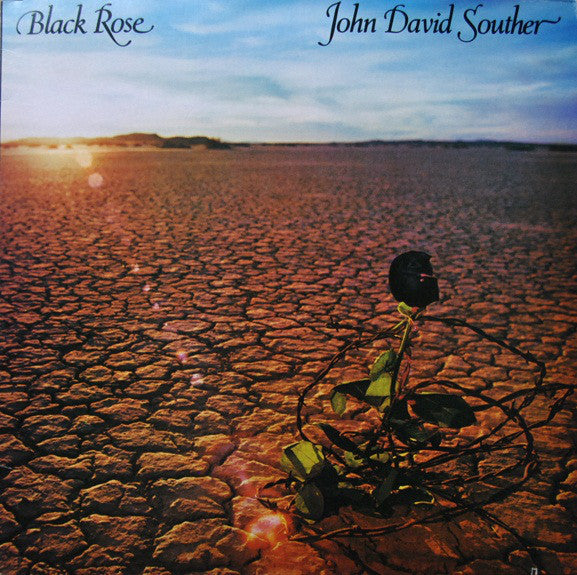 John David Souther : Black Rose (LP, Album, CSM)