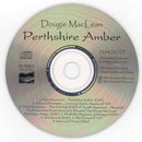 Dougie MacLean : Perthshire Amber (CD, Album, Enh)