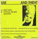 Use (2) : And Then? (7")