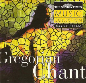 Various : The Sunday Times Music Collection - Easter Praise: Gregorian Chant (CD, Comp)