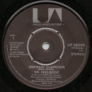 Dr. Feelgood : Sneakin' Suspicion (7", Single)