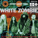 White Zombie : Astro-Creep: 2000 (Songs Of Love, Destruction And Other Synthetic Delusions Of The Electric Head) (CD, Album, RE, RP)