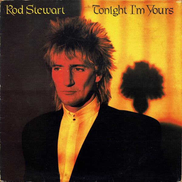 Rod Stewart : Tonight I'm Yours (LP, Album, Orl)