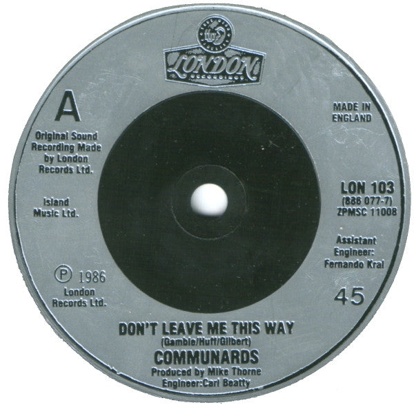 The Communards With Sarah Jane Morris : Don't Leave Me This Way   (7", Single, Sil)