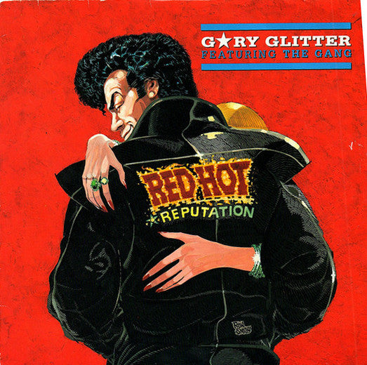 Gary Glitter Featuring The Gang (29) : Red Hot (Reputation) (7", Pla)