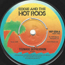 Eddie And The Hot Rods : Teenage Depression (7", Single, Com)