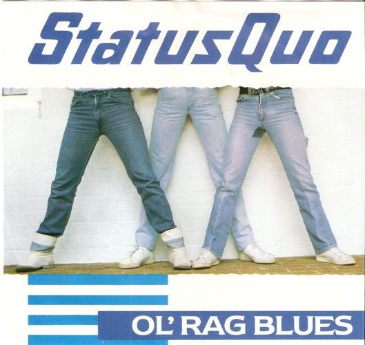 Status Quo : Ol' Rag Blues (7", Single)