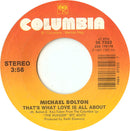Michael Bolton : That's What Love Is All About (7", Single, Styrene)
