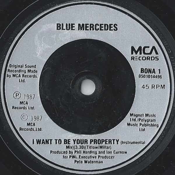 Blue Mercedes : I Want To Be Your Property (7", Single)