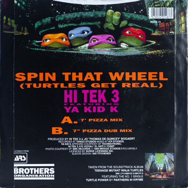 Hi Tek 3 Featuring Ya Kid K : Spin That Wheel (Turtles Get Real) (7")