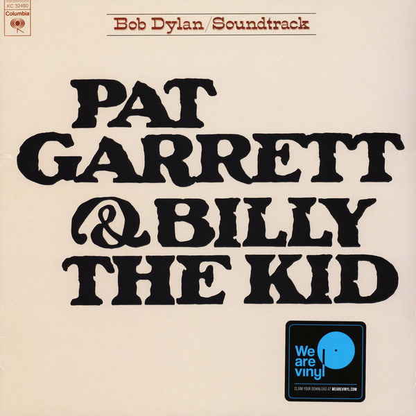 Bob Dylan : Pat Garrett & Billy The Kid - Original Soundtrack Recording (LP, Album, RE)