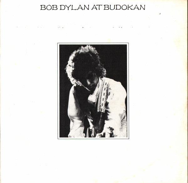 Bob Dylan : Bob Dylan At Budokan (2xLP, Album)