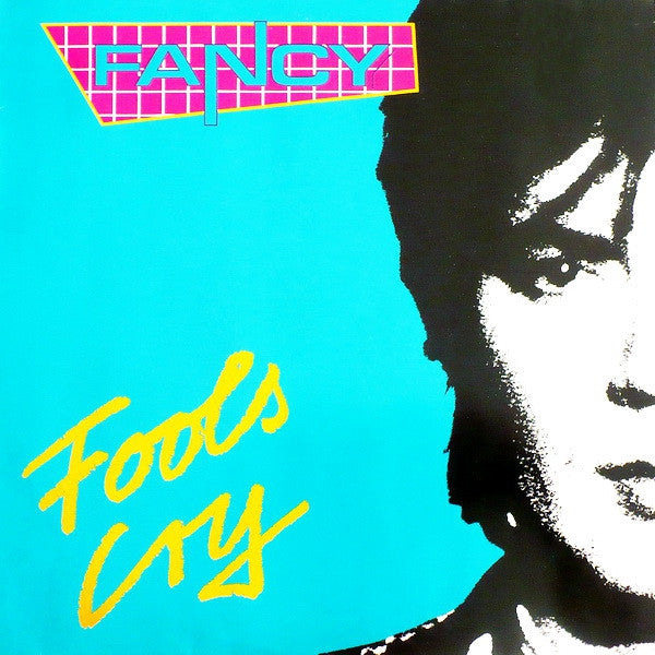 Fancy : Fools Cry (12", Maxi)