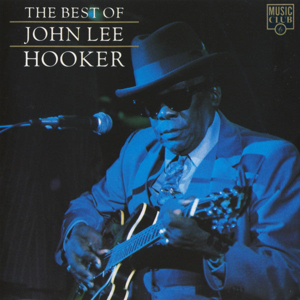 John Lee Hooker : The Best Of John Lee Hooker (CD, Comp)