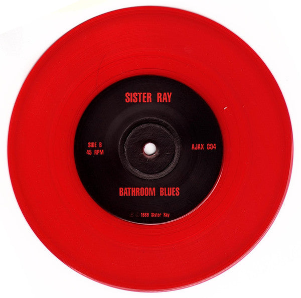 Sister Ray : Psycho Sis / Bathroom Blues (7", Single, Num, Red)