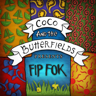 Coco And The Butterfields : Fip Fok (CD)