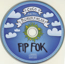 Coco And The Butterfields : Fip Fok (CD)