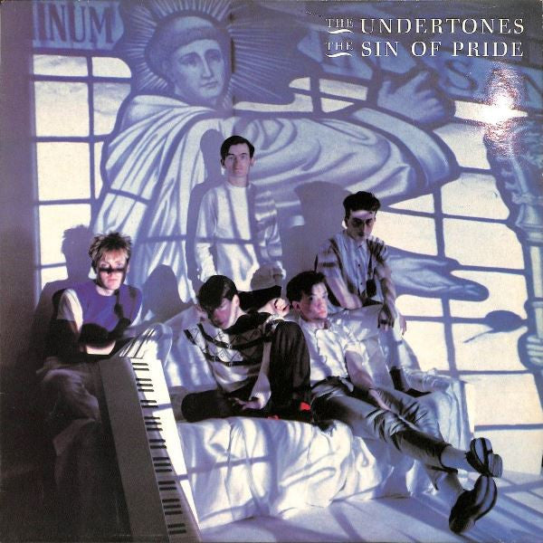 The Undertones : The Sin Of Pride (LP, Album)