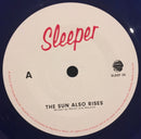 Sleeper (2) : The Sun Also Rises (7", Single, Ltd, Blu)