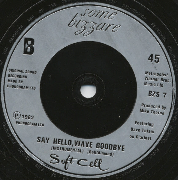 Soft Cell : Say Hello, Wave Goodbye (7", Single, Sil)