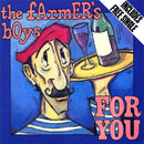 The Farmer's Boys : For You (2x7", Single)