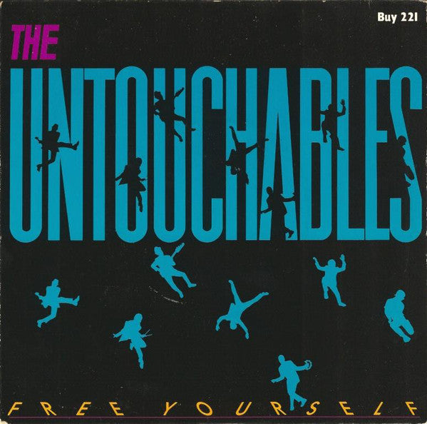 The Untouchables (7) : Free Yourself (7", Single, CBS)