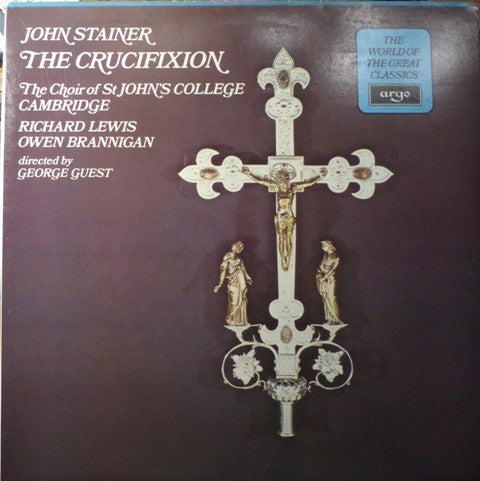 John Stainer, St. John's College Choir, Richard Lewis (3), Owen Brannigan Directed By George Guest (2) : The Crucifixion (LP, RE)