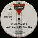 The Communards With Sarah Jane Morris : Don't Leave Me This Way (12", Single)