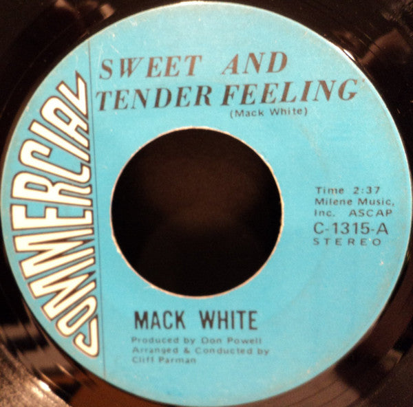 Mack White : Sweet and Tender Feelings/Thou Shalt Not Steal (7", Single)