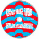 Cosmic Rough Riders : Enjoy The Melodic Sunshine (CD, Album, Comp, M/Print)
