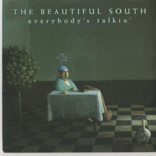 The Beautiful South : Everybody's Talkin' (7", Single)