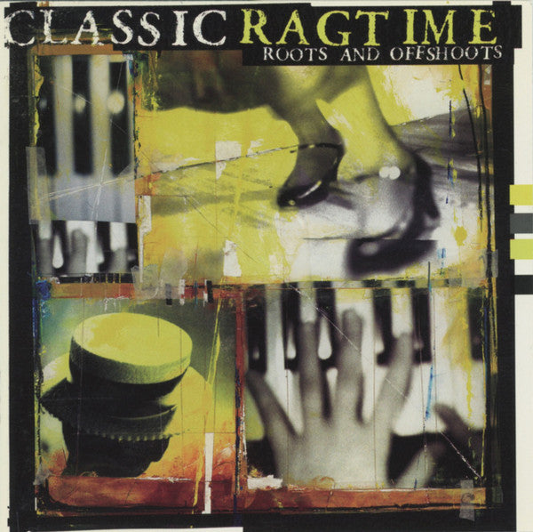 Various : Classic Ragtime: Roots And Offshoots (CD, Comp, RM)