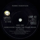 Robbie Robertson : Somewhere Down The Crazy River (7", Single, RP, Dam)