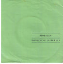 Mobiles : Drowning In Berlin (7", Single, Sil)