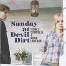Isobel Campbell & Mark Lanegan : Sunday At Devil Dirt (CD, Album)