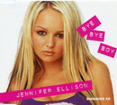 Jennifer Ellison : Bye Bye Boy (CD, Single, Enh)