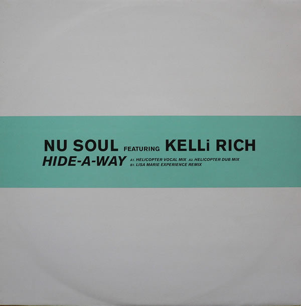 Nu Soul Featuring Kelli Rich : Hide-A-Way (12")