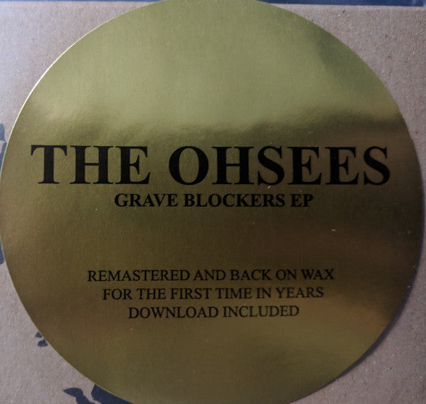 The OhSees* : Grave Blockers EP (12", EP, Ltd, RE, RM, Cre)