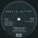 Robert Palmer : Change His Ways (7", Single)