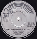 Johnny Reggae : Don't Get Your Knickers In A Twist (7", Single)