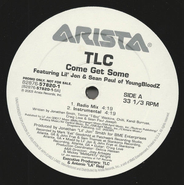 TLC Featuring Lil' Jon & Sean Paul (2) : Come Get Some (12")