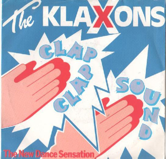 The Klaxons : Clap Clap Sound (7", Single, Gre)