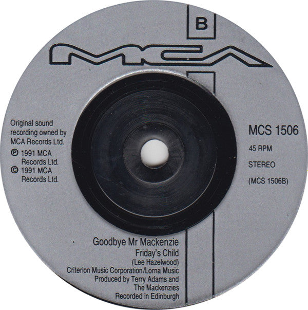 Goodbye Mr. Mackenzie : Now We Are Married (7", Single, sil)