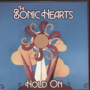 The Sonic Hearts : Hold On (CD, Single, Promo)