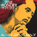 The Wonder Stuff : A Wish Away (7", Single)