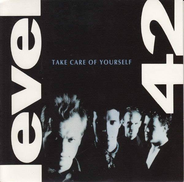 Level 42 : Take Care Of Yourself (7", Single)