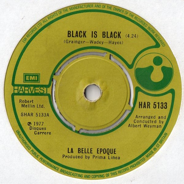 La Belle Epoque* : Black Is Black (7", Single)