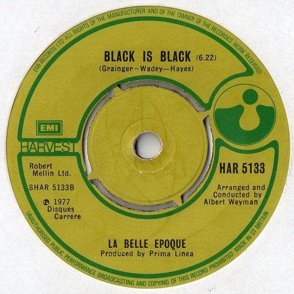 La Belle Epoque* : Black Is Black (7", Single)