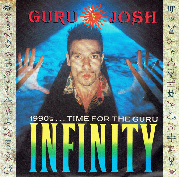 Guru Josh : Infinity (1990's... Time For The Guru) (7", Single, MT )