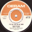 White Plains : I've Got You On My Mind (7", Single)